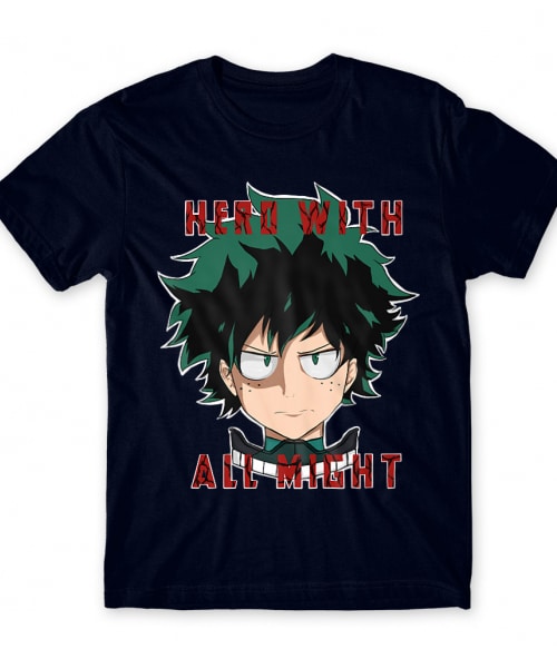 Hero With All Might Hero With All Might Póló - My Hero Academia - Lindako