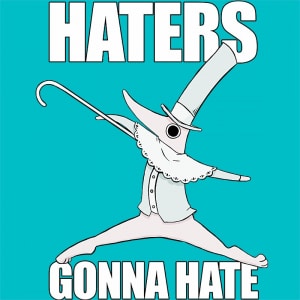 Haters Gonna Hate Haters Gonna Hate Póló - Soul Eater - Naka