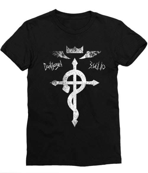 Don't Forget Don't Forget Póló - Fullmetal Alchemist - Naka