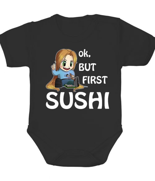 Ok, but First Sushi Ok