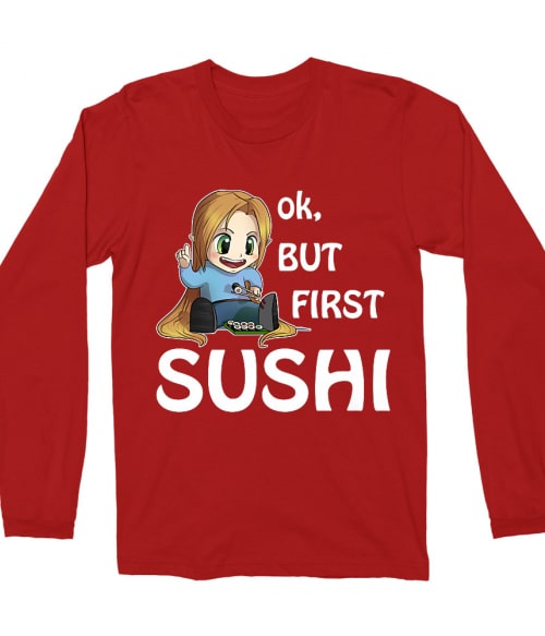 Ok, but First Sushi Ok