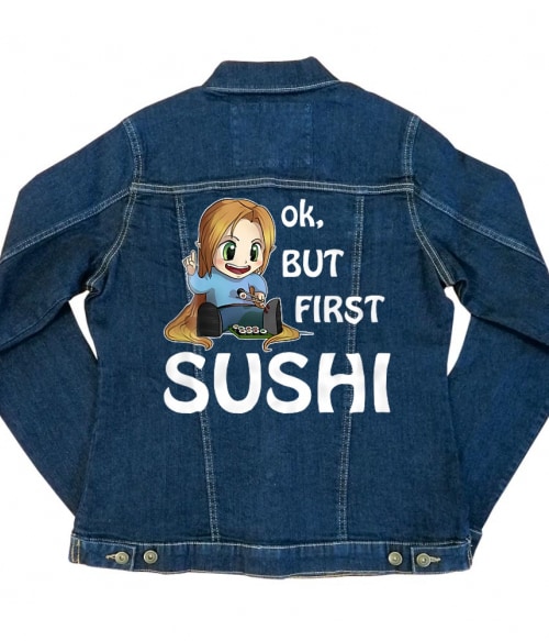 Ok, but First Sushi Ok