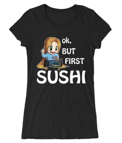 Ok, but First Sushi Ok