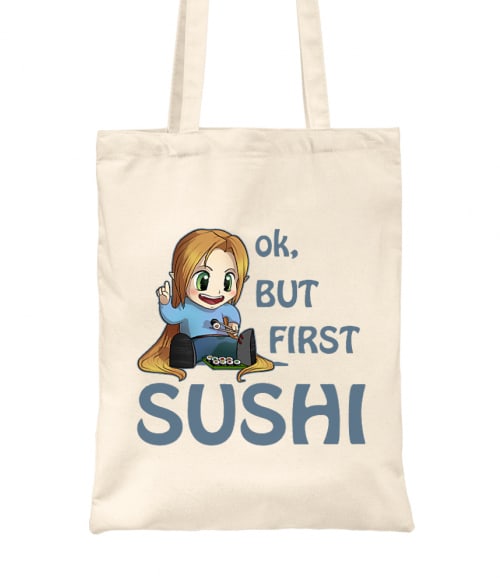 Ok, but First Sushi Ok