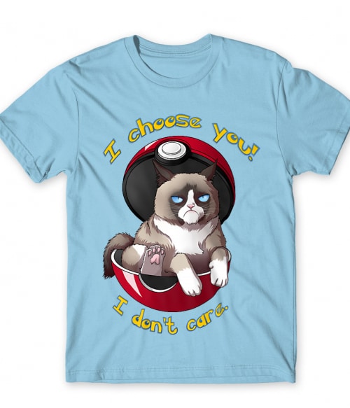 I Choose You – I don't Care I Choose You – I don't Care Póló - Pokemon - RenoViol
