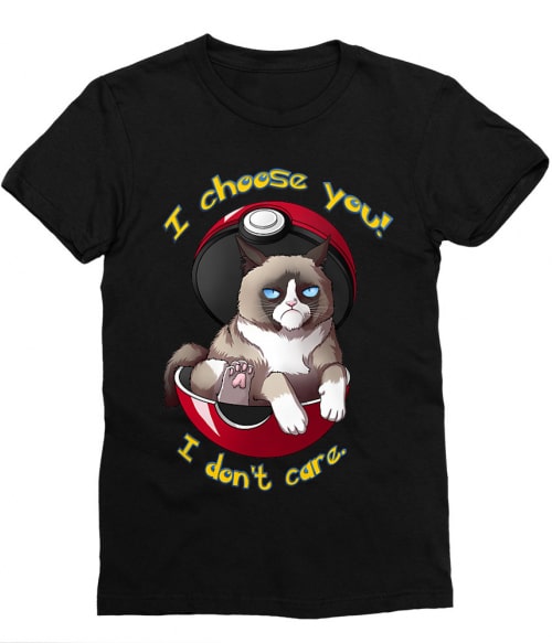 I Choose You – I don't Care I Choose You – I don't Care Póló - Pokemon - RenoViol