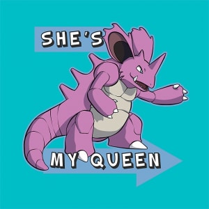 Ő az én Királynőm! Ő az én Királynőm! Póló - Pokemon - RenoViol
