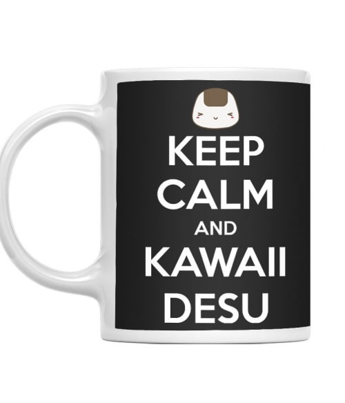 Keep Calm and Kawaii desu Keep Calm and Kawaii desu Póló -