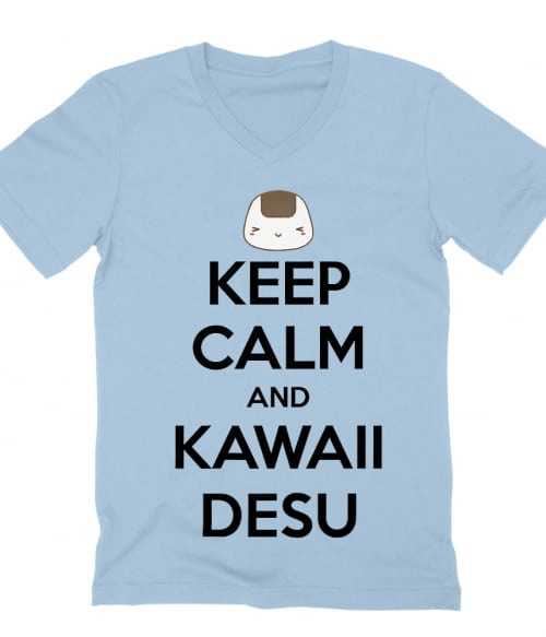 Keep Calm and Kawaii desu Keep Calm and Kawaii desu Póló -