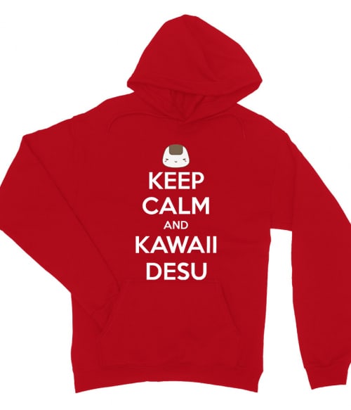 Keep Calm and Kawaii desu Keep Calm and Kawaii desu Póló -
