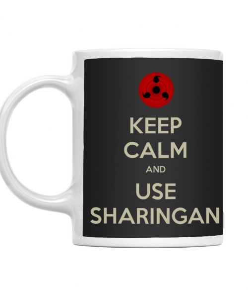 Keep Calm and use Sharingan Keep Calm and use Sharingan Póló - Naruto